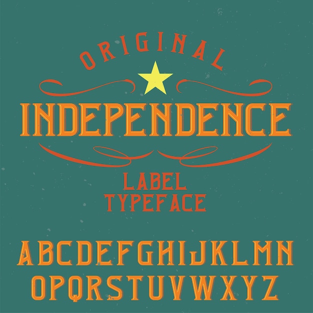 Vintage label typeface named independence.