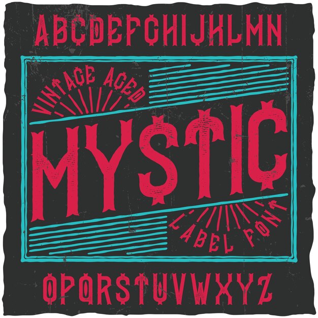 Vintage label typeface named Mystic. Good font to use in any vintage labels or logo.