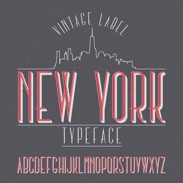 Vintage label typeface named New York.
