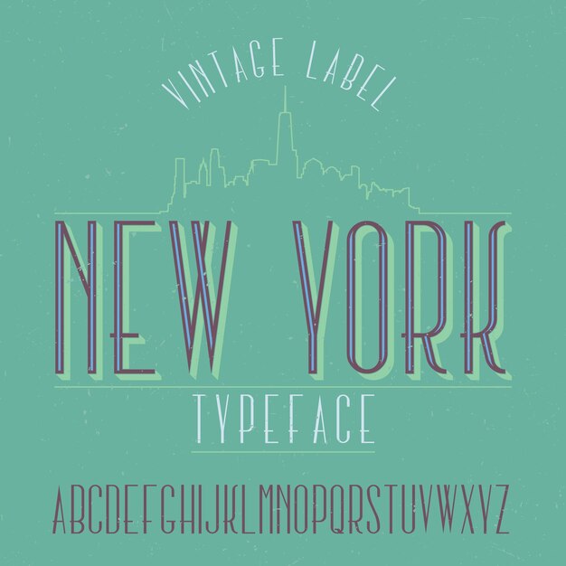 Vintage label typeface named New York