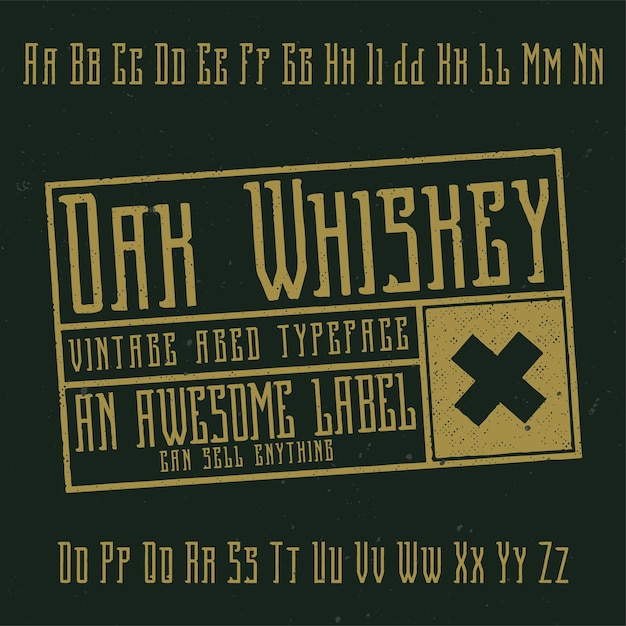 Vintage label typeface named oak whiskey