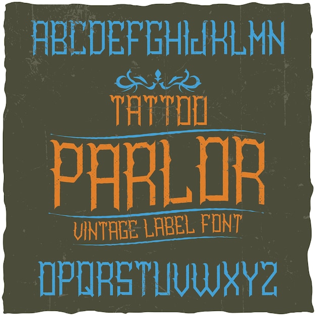 Vintage Label Typeface Named Tattoo Parlor.