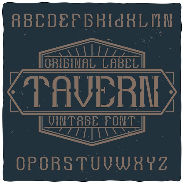 Винтажный шрифт этикетки с названием «Таверна».