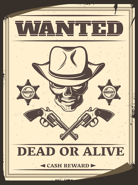 Vintage monochrome wild west wanted poster with skull in cowboy hat crossed pistols sheriff stars