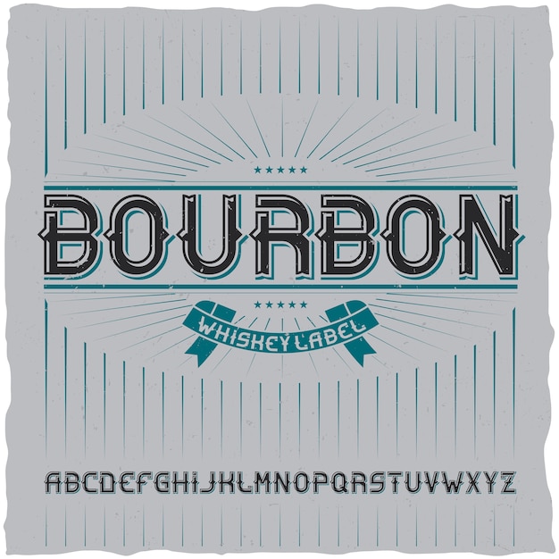 Vintage typeface named bourbon