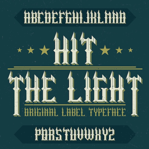 Carattere tipografico vintage denominato hit the light. buon carattere da utilizzare in qualsiasi logo vintage.