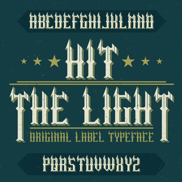 Vintage  typeface named Hit The Light. Good font to use in any vintage logo.