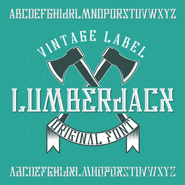 Lumberjack이라는 빈티지 서체. 모든 빈티지 로고에 사용하기에 좋은 글꼴입니다.