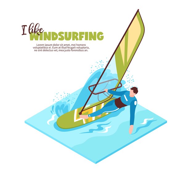 Water sport isometric  with windsurfer on board with sail and text i like windsurfing