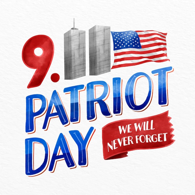 Watercolor 9.11 patriot day lettering