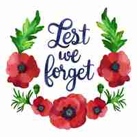 Free vector watercolor lest we forget message with poppy flower painted