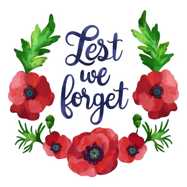 Watercolor lest we forget message with poppy flower painted
