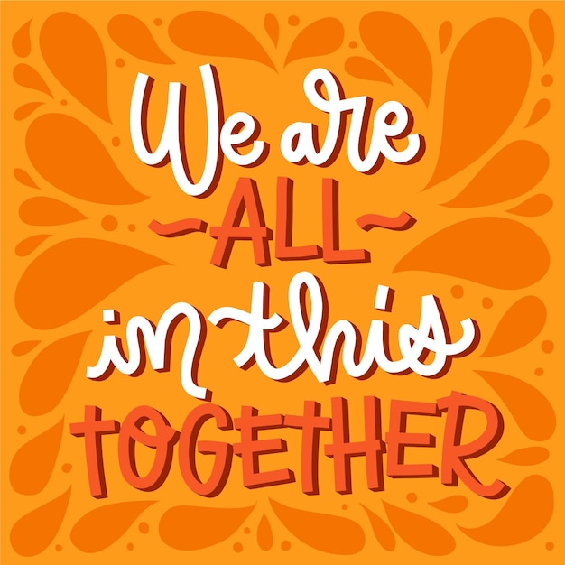 Free vector we are all in this together concept