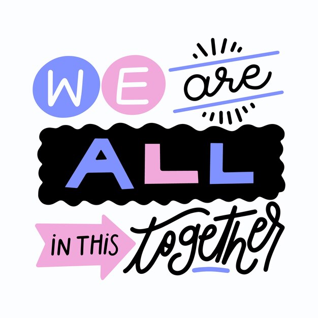 We are all in this together lettering style