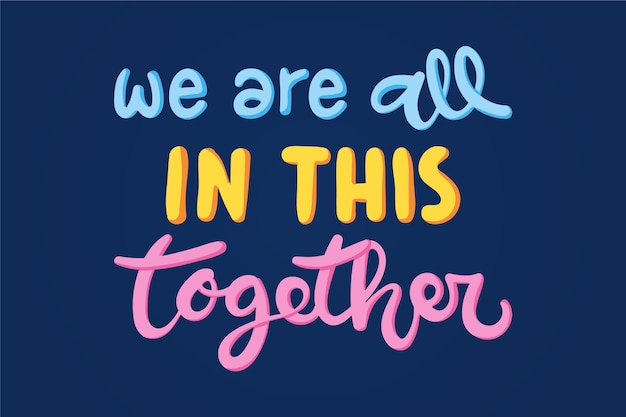 Free vector we are all in this together lettering