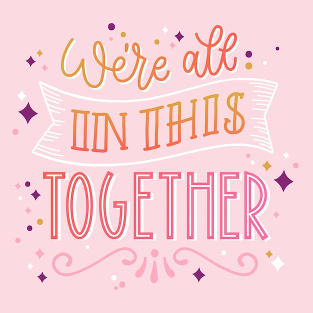 Free vector we are all in this together lettering