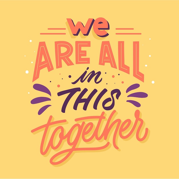 Free vector we are all in this together lettering