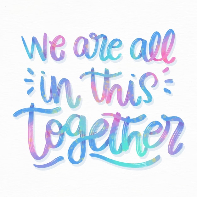 Free vector we are all in this together lettering