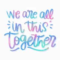 Free vector we are all in this together lettering