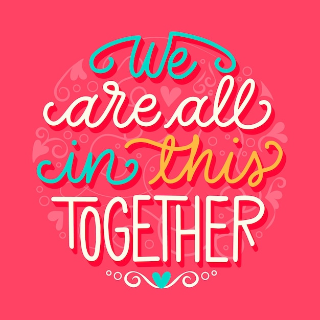 Free vector we are all in this together lettering