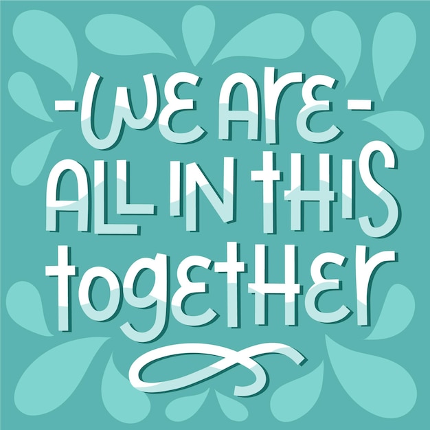 Free vector we are all in this together