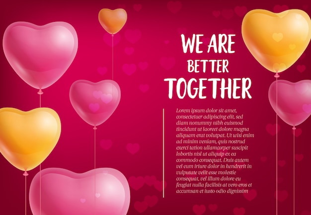 We are better together lettering, heart shaped balloons