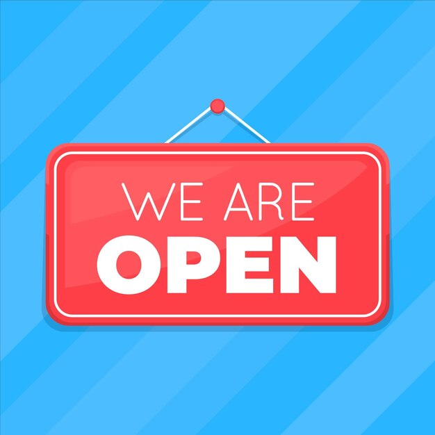 We are open sign concept