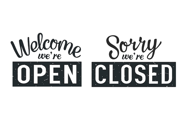 We are open and we are closed lettering