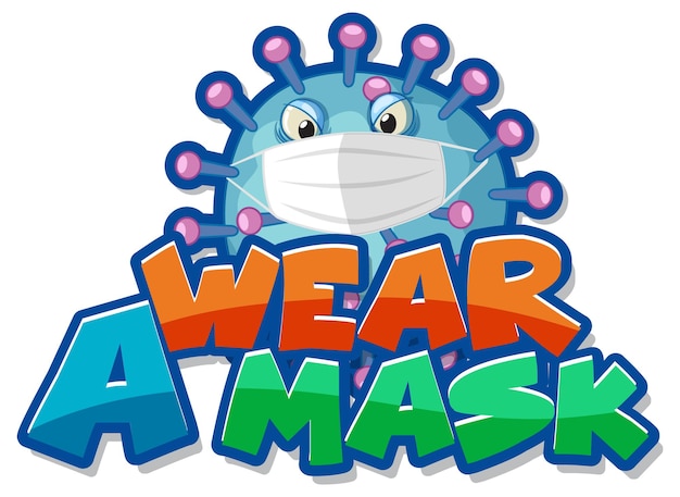 Free vector wear a mask font design with coronavirus wearing mask cartoon character