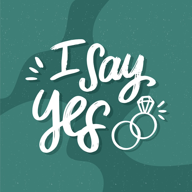 Free vector wedding lettering background i say yes