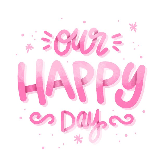 Wedding lettering background our happy day