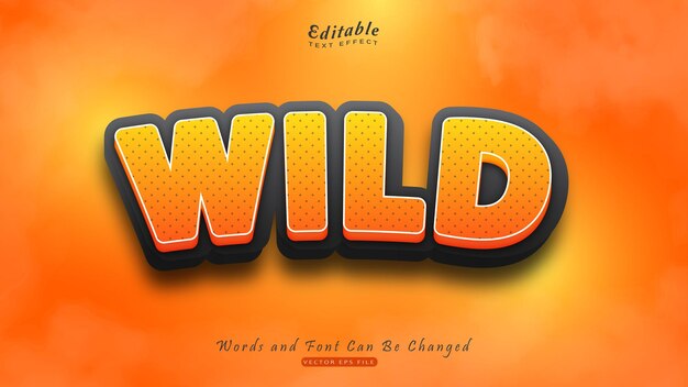 Wild text effect suitable for your business