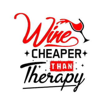Wine quotes svg design lettering vector Premium Vector