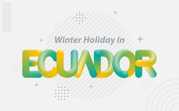Winter holiday in ecuador creative typography with 3d blend effect vector illustration