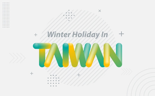 Winter holiday in taiwan creative typography with 3d blend effect vector illustration