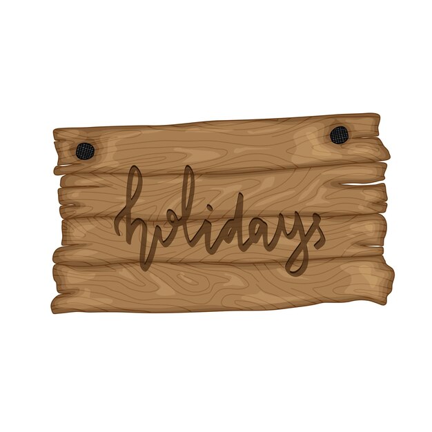 Wooden old sign in retro cartoon style isolated on white background. holidays.