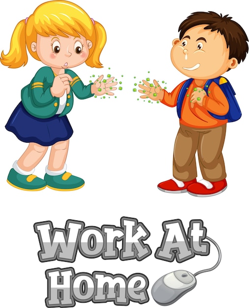 Work at home font in cartoon style with two kids do not keep social distance isolated on white background