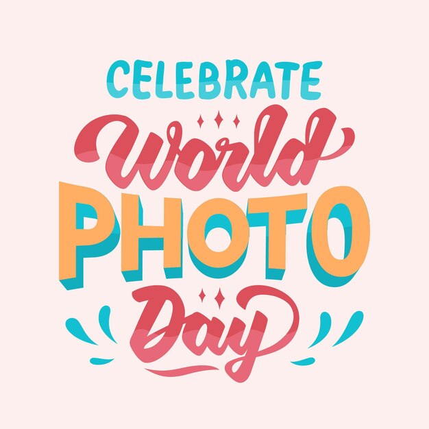 World photography day lettering design