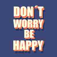 Free vector don't worry be happy quote 70s style