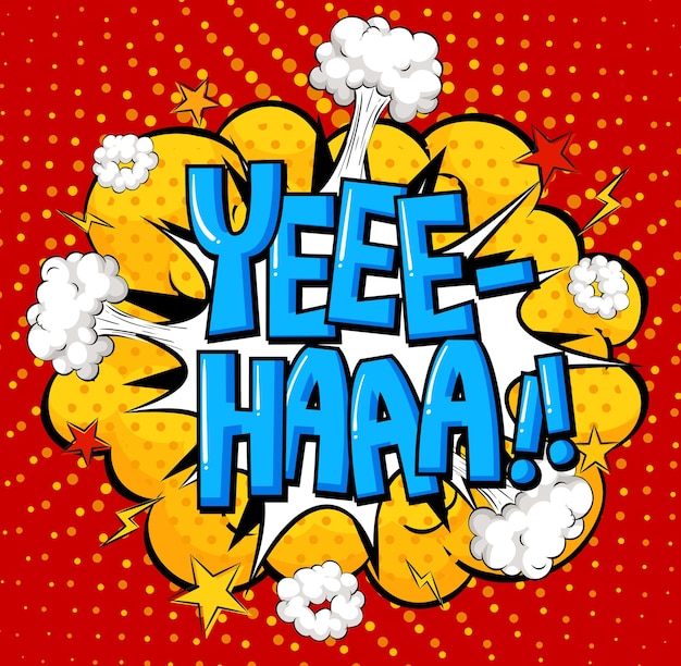 Free vector yee-haa wording comic speech bubble on burst