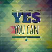 Free vector yes you can motivational background