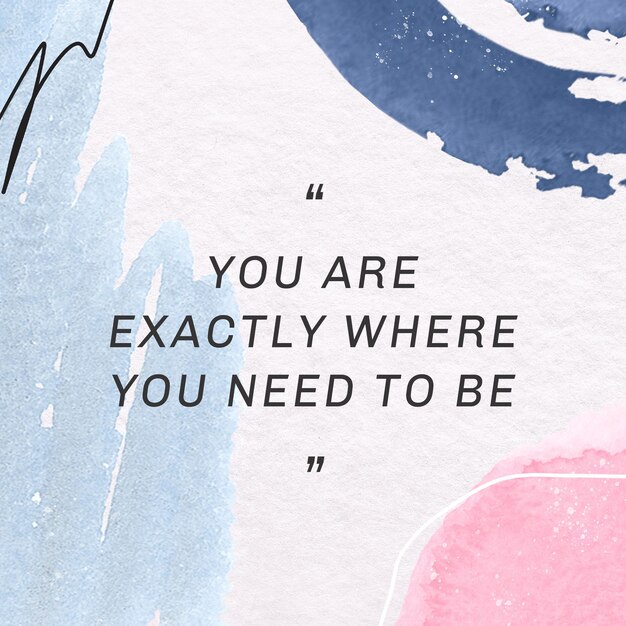 You are exactly where you need to be watercolor Memphis patterned social template