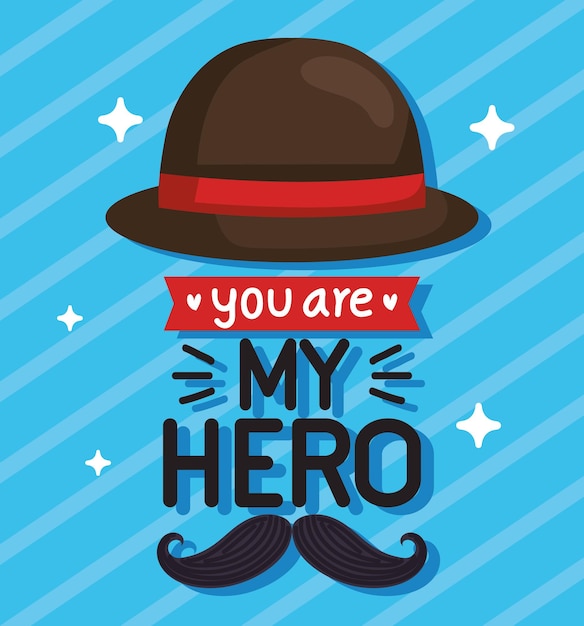 Free vector you are my hero card with hat