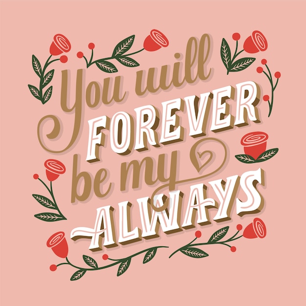 You will forever be my always wedding lettering