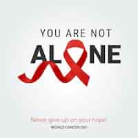 Free vector your are not alone ribbon typography nevery give up on your hope world cancer day