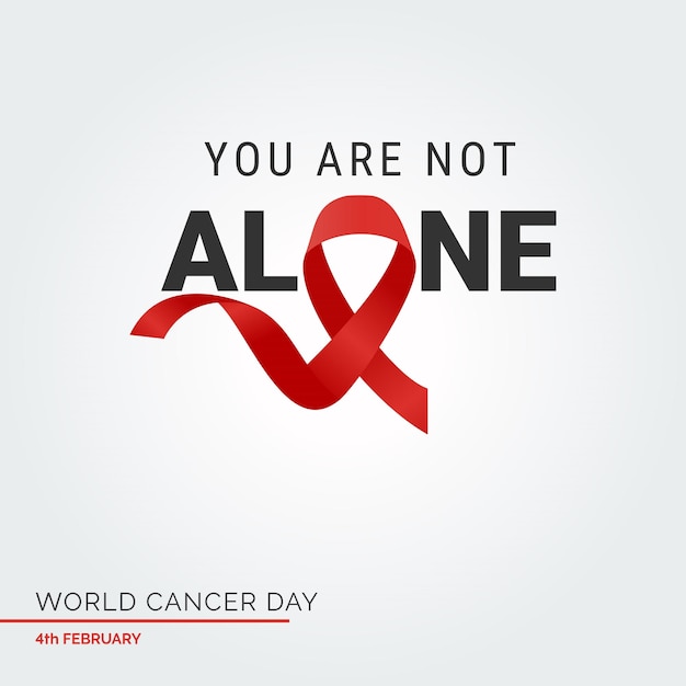 Бесплатное векторное изображение Типография на ленте your are not alone 4 февраля всемирный день борьбы против рака