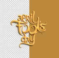 Kostenlose PSD april fools day 3d-text-designelement transparente psd-datei