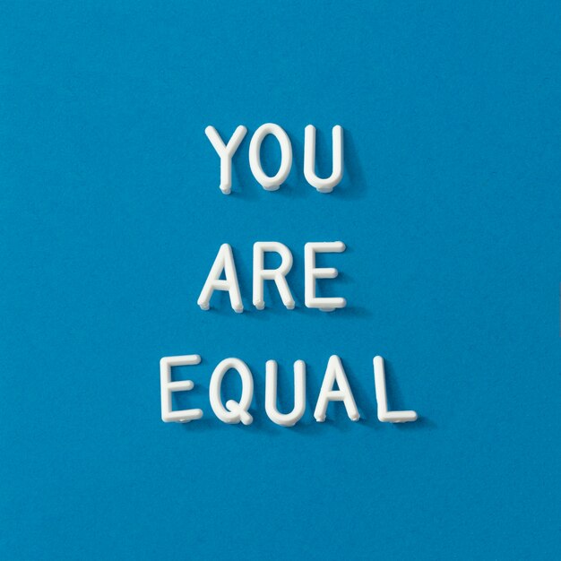 You are equal