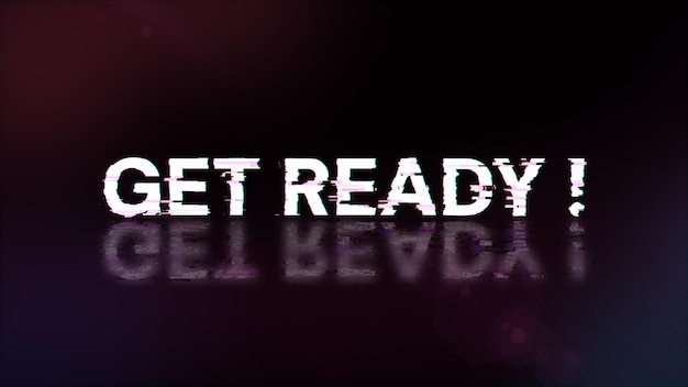 3D rendering get ready text with screen effects of technological glitches