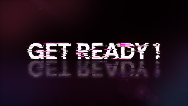 3D rendering get ready text with screen effects of technological glitches